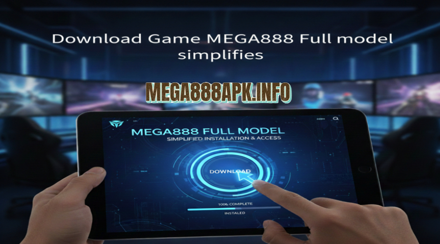 Download Game MEGA888 Full model simplifies